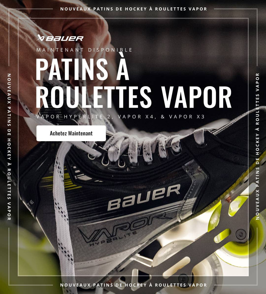 Patins de hockey à roulettes Bauer Vapor | Hyperlite 2, X4 et X3