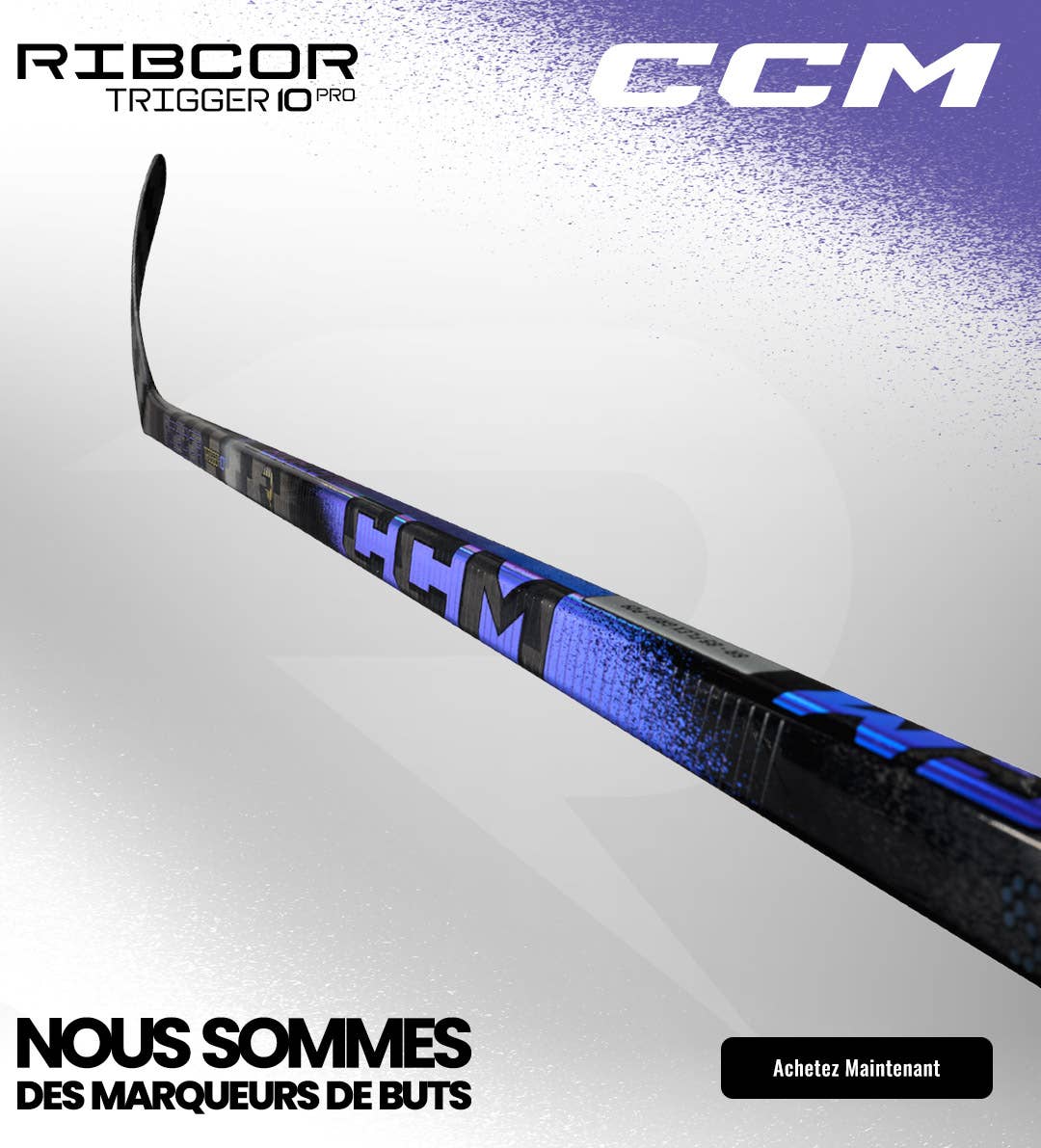 Bâtons de hockey CCM Ribcor Trigger 10 Pro : Nous sommes des  marqueurs de buts