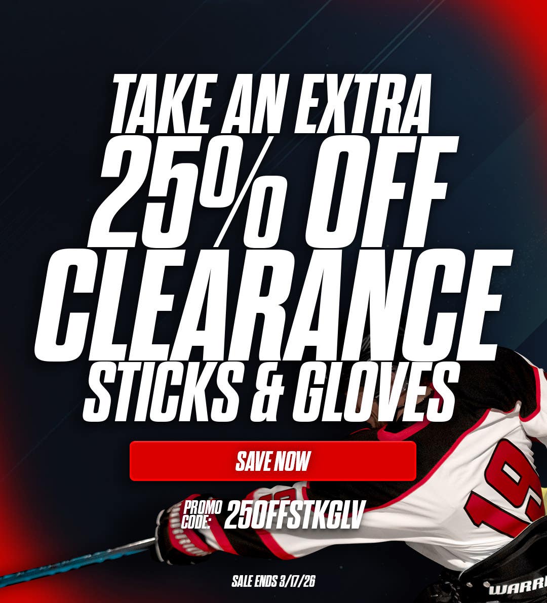 Take an extra 25% off clearance hockey sticks and gloves. Promo code: 25OFFSTKGLV. Sale ends 3/17/26.