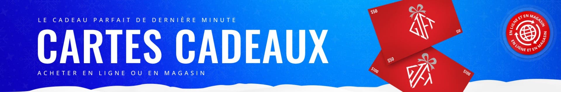 Le cadeau parfait de dernière minute. Cartes cadeaux acheter en ligne ou en magasin.