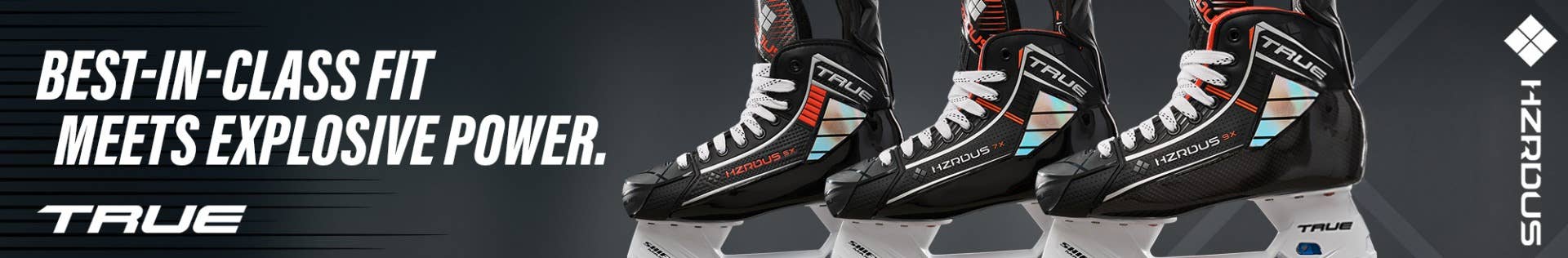 TRUE HZRDUS Hockey Skates: Best-in-class fit meets explosive power
