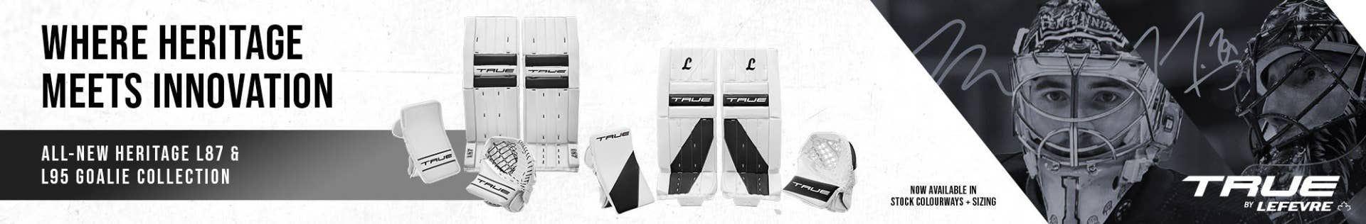 True Heritage L87 & L95 Goalie Collection: Where heritage meets innovation